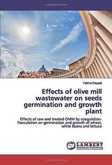 Effects of olive mill wastewater on seeds germination and growth plant ...