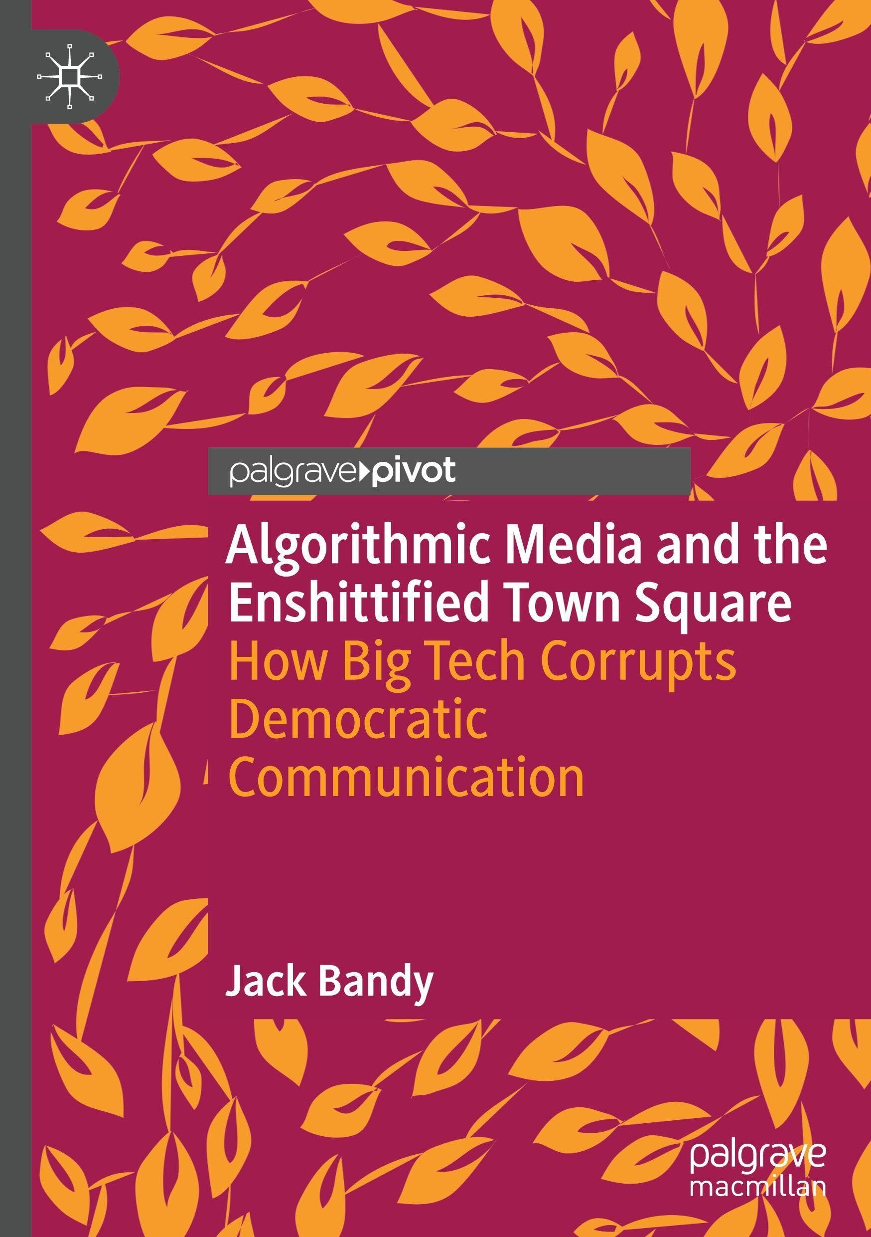 Algorithmic Media and the Enshittified Town Square
