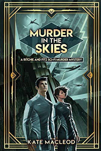 Murder in the Skies: A Ritchie and Fitz Sci-Fi Murder Mystery (The Ritchie and Fitz Sci-Fi Murder Mystery Series, Band 2)