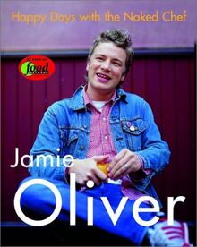Happy Days with the Naked Chef de Jamie Oliver | Livre | état acceptable
