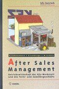 After Sales Management: Betriebswirtschaft der Kfz-Werkstatt und des Teile- und Zubehörgeschäfts