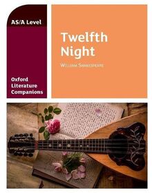 Oxford Literature Companions: Twelfth Night: Get Revision with Results