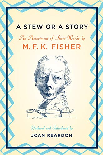 Stew or a Story: An Assortment of Short Works