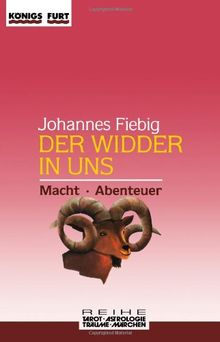 Der Widder in uns. Macht und Abenteuer