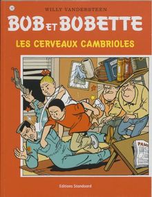 Les cerveaux cambrioles (Bob et Bobette, Band 282)