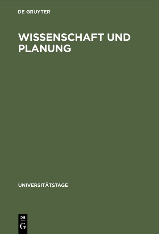 Wissenschaft und Planung (Universitätstage, 1965, Band 1965)