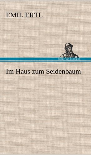 Im Haus zum Seidenbaum