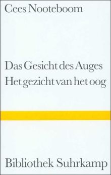 Das Gesicht des Auges. Het gezicht van het oog: Gedichte. Zweisprachig (Bibliothek Suhrkamp)