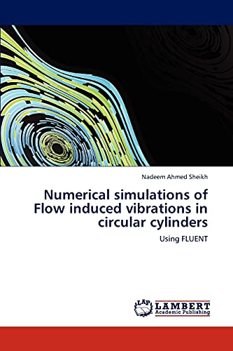 Numerical simulations of Flow induced vibrations in circular cylinders: Using FLUENT