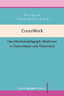 CrossWork: Geschlechterpädagogik überkreuz in Deutschland und Österreich