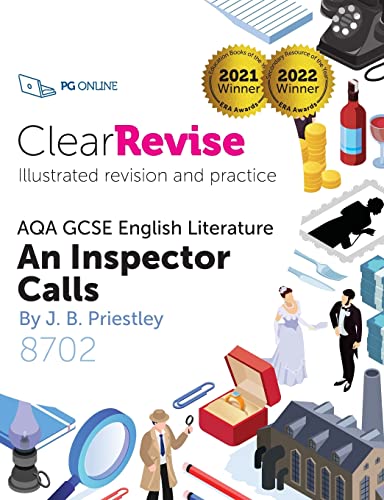 ClearRevise AQA GCSE English Literature 8702: Priestley, An Inspector Calls (ClearRevise AQA GCSE English, Priestley, An Inspector Calls)