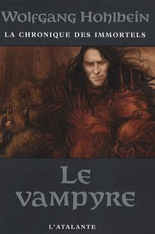 La chronique des immortels. Vol. 2. Le vampyre