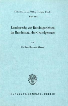 Landesrecht vor Bundesgerichten im Bundesstaat des Grundgesetzes.