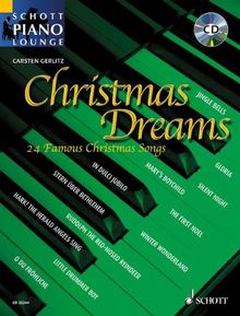 Schott piano lounge:  Christmas Dreams. 24 famous Christmas songs