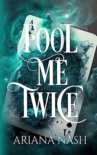 Fool Me Twice (Court of Pain, Band 2)