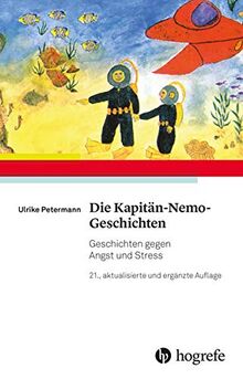 Die Kapitän-Nemo-Geschichten: Geschichten gegen Angst und Stress