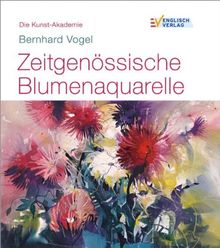 Die Kunst-Akademie. Zeitgenössische Blumenaquarelle