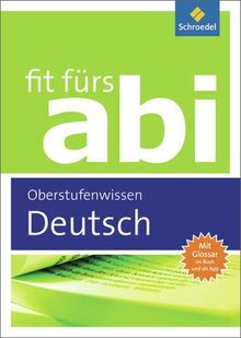 Fit fürs Abi: Deutsch Oberstufenwissen