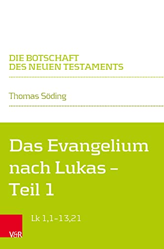Die Botschaft des Neuen Testaments   Das Evangelium nach Lukas - Thomas Söding Kartoniert (TB)