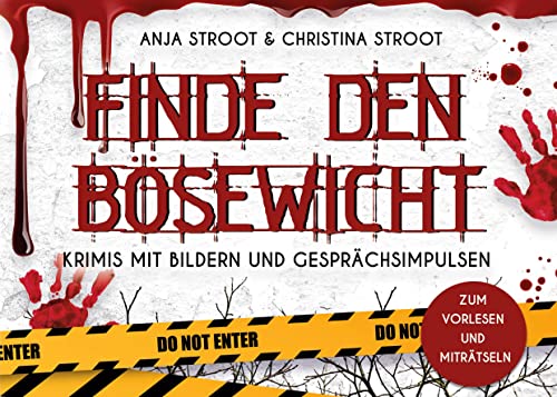 Finde den Bösewicht: Krimis mit Bildern und Gesprächsimpulsen zum Vorlesen und Miträtseln
