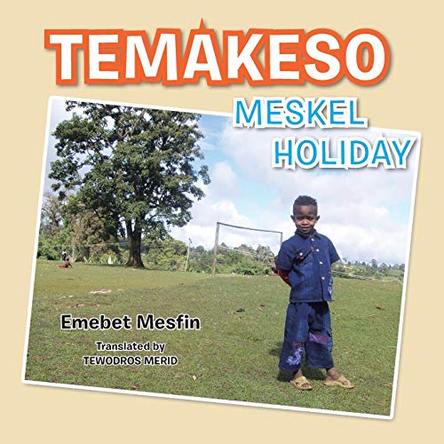 Temakeso: Meskel Holiday