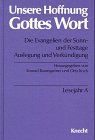 Unsere Hoffnung Gottes Wort, Die Evangelien der Sonn- und Festtage, 5 Bde, Lesejahr A
