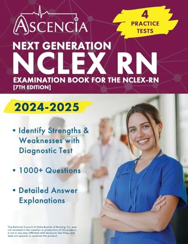 Next Generation NCLEX RN Examination Book 2024-2025: 4 Practice Tests for the NCLEX-RN [7th Edition]