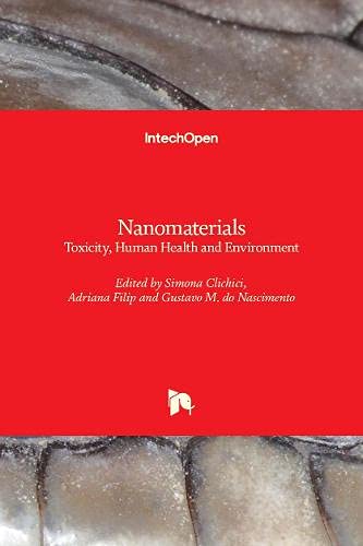 Nanomaterials: Toxicity, Human Health and Environment