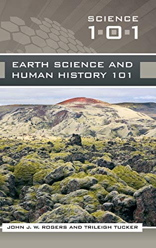 Earth Science and Human History 101 (Science 101)