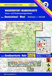 Wassersport-Wanderkarte / Deutschland-West mit Gewässerkarte Ruhr: Kanu-und Rudersportgewässer / Maßstab 1: 450 000, Ruhr: 1: 75 000