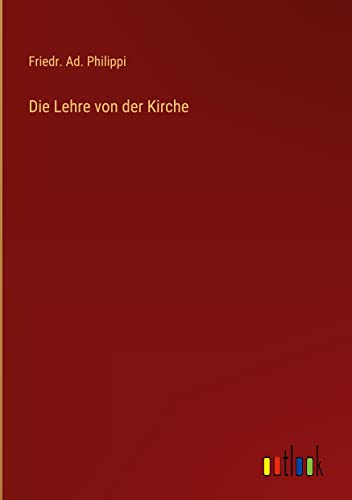 Die Lehre von der Kirche
