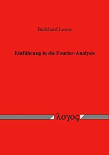 Einführung in die Fourier-Analysis