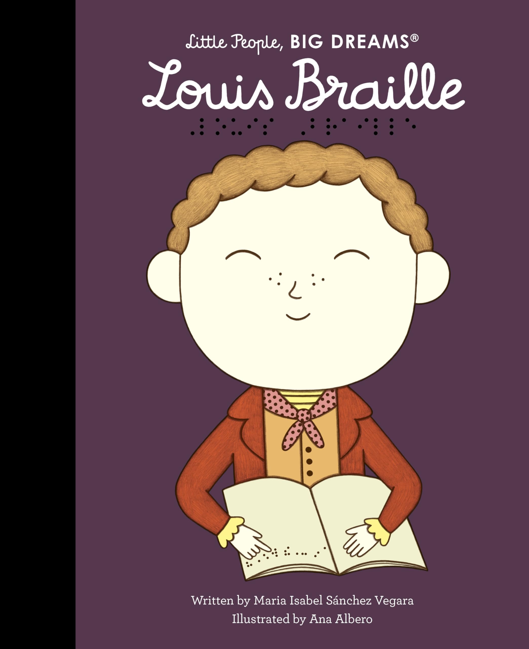 Sanchez Vegara, Maria Isabel: Louis Braille