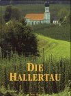 Die Hallertau: Heimatbuch