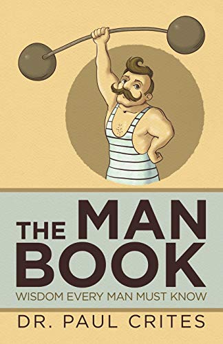 The Man Book: Wisdom Every Man Must Know
