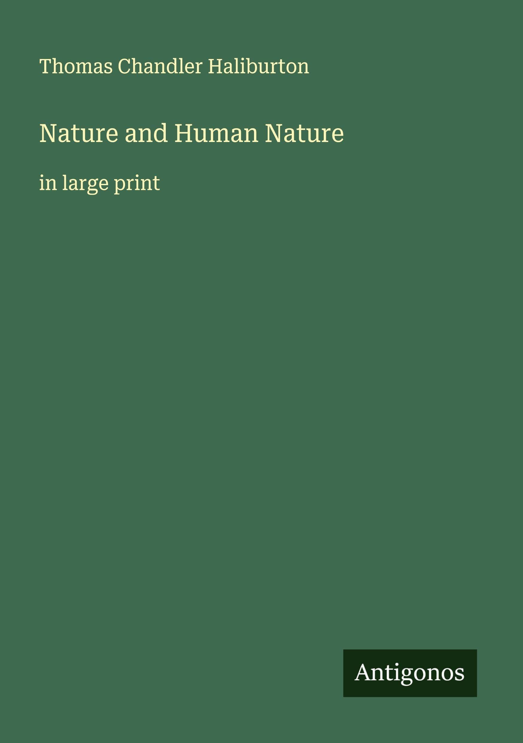Nature and Human Nature: in large print