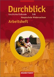 Durchblick Geschichte / Politik / Erdkunde - Ausgabe 2005 für Hauptschulen in Niedersachsen: Arbeitsheft 5 / 6: Gesamtschule, Hauptschule