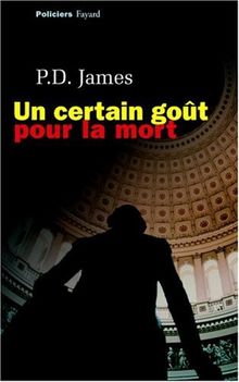 Un certain goût pour la mort