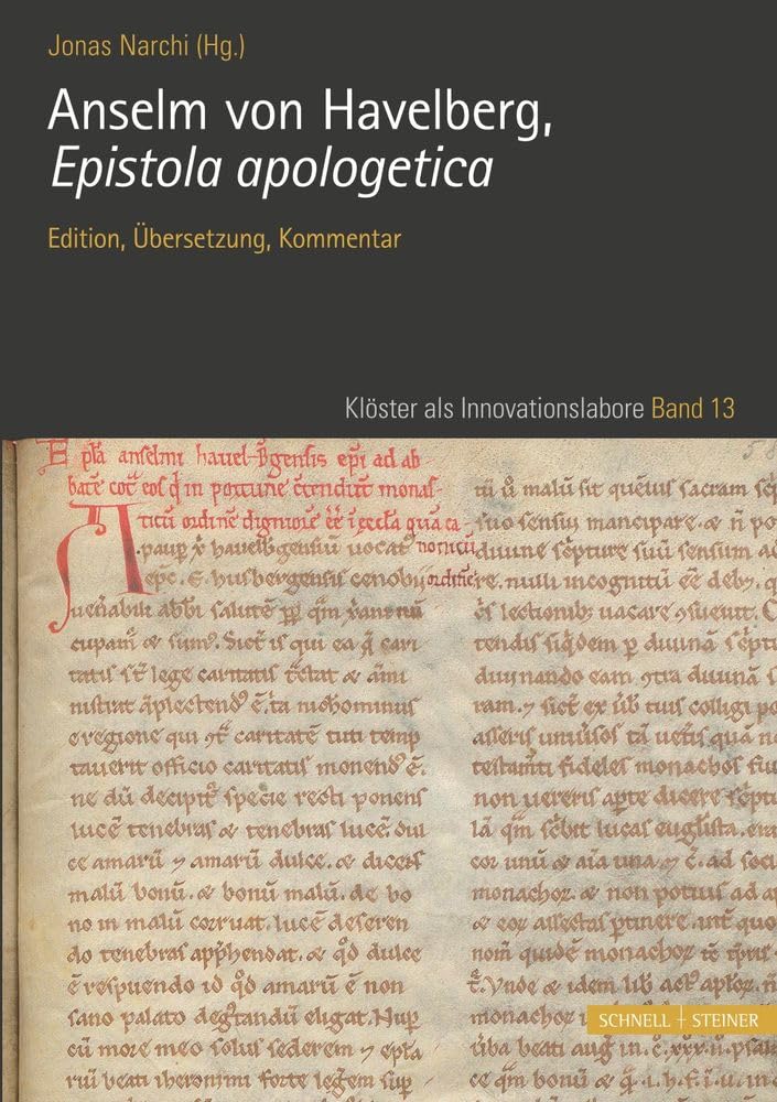 Anselm von Havelberg, Epistola apologetica: Edition, Übersetzung, Kommentar (Klöster als Innovationslabore)