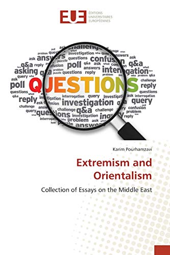 Extremism and Orientalism: Collection of Essays on the Middle East