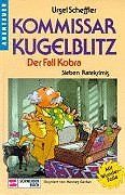 Kommissar Kugelblitz, Bd.14, Der Fall Kobra