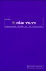 Konkurrenzen: Philosophische Kultur in Deutschland 1830-1850. Porträts und Profile