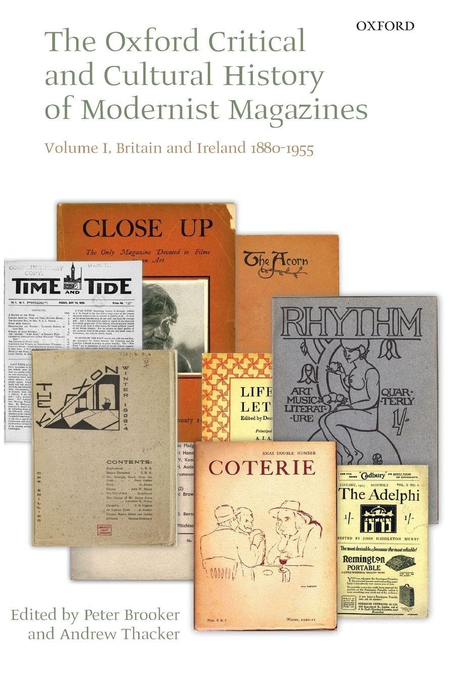 OXF CRIT CULT HIS MODERN MAG V1 OCCHMM C: Britain and Ireland 1880-1955 (Oxford Critical Cultural History of Modernist Magazines)