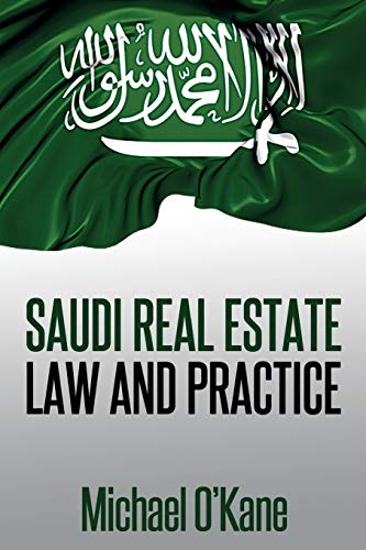 Michael O'Kane Saudi Real Estate Law And Practice