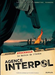 Agence Interpol. Vol. 2. Stockholm : le maître de l'Ordre