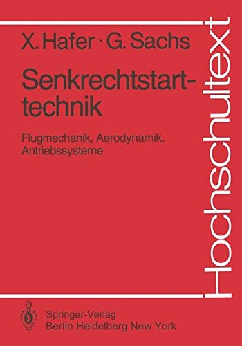 Senkrechtstarttechnik. Flugmechanik, Aerodynamik, Antriebssysteme