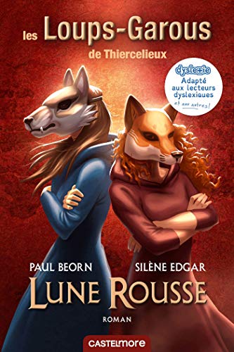 Les loups-garous de Thiercelieux. Lune rousse