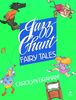 Jazz Chant Fairy Tales: Student Book (Jazz Chants / Fairy Ta)