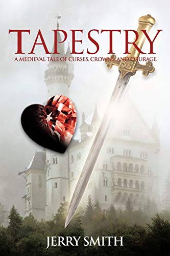 Tapestry: A Medieval Tale Of Curses, Crowns, And Courage