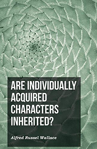 Are Individually Acquired Characters Inherited?